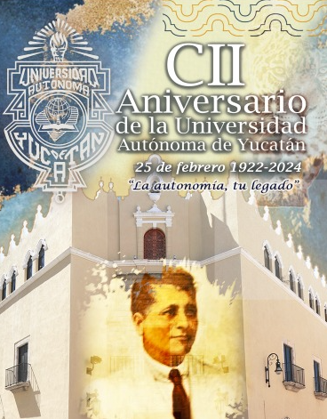 CII Aniversario de la Universidad Autónoma de Yucatán 25 febrero 1922-2024