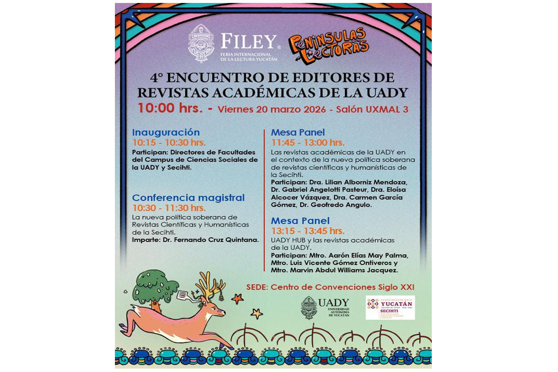 UADY realizará en FILEY el 4° Encuentro de Editores de Revistas Académicas universitarias