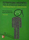 Estrategias docentes para un aprendizaje significativo. Una interpretación constructivista