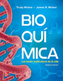 Bioquímica. Las bases moleculares de la vida