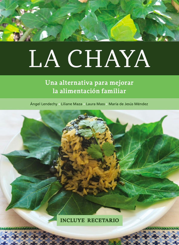 La chaya. Una alternativa para mejorar la alimentación familiar