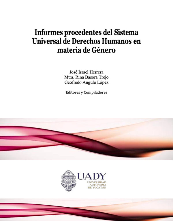 Informes del Sistema Universal de Derechos Humanos en materia de género