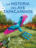 La historia del ave tapacaminos