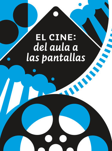 El cine: del aula a las pantallas