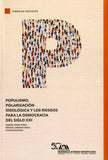 Populismo, polarización ideológica y los riesgos para la democracia del siglo XXI