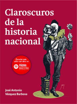 Claroscuros de la historia nacional