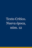 Texto Crítico. Nueva época, núm. 12