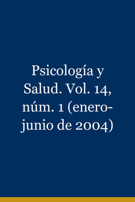 Psicología y Salud. Vol. 14, núm. 1 (enero-junio de 2004)