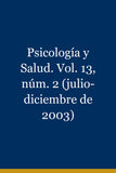 Psicología y Salud. Vol. 13, núm. 2 (julio-diciembre de 2003)