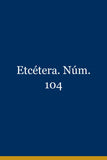 Etcétera. Núm. 104