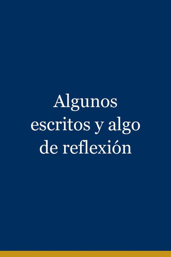 Portada de Algunos escritos y algo de reflexión