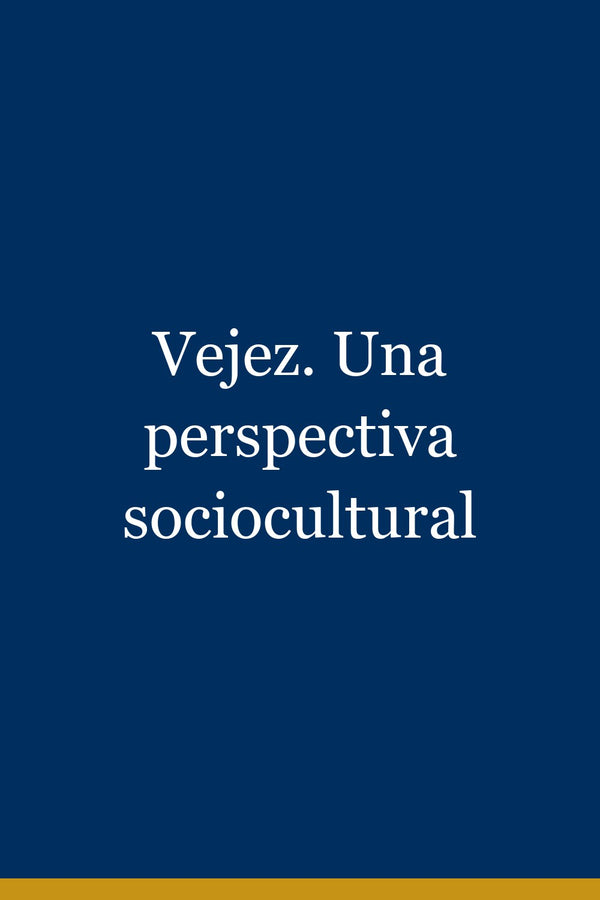 Portada de Vejez. Una perspectiva sociocultural