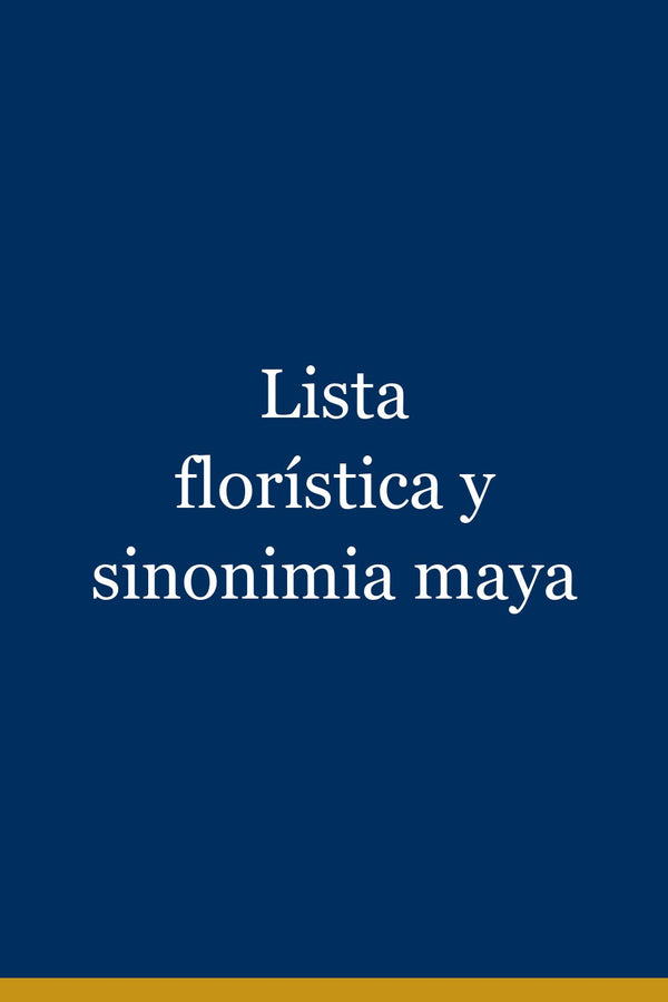 Portada de Lista florística y sinonimia maya