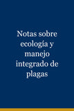 Notas sobre ecología y manejo integrado de plagas