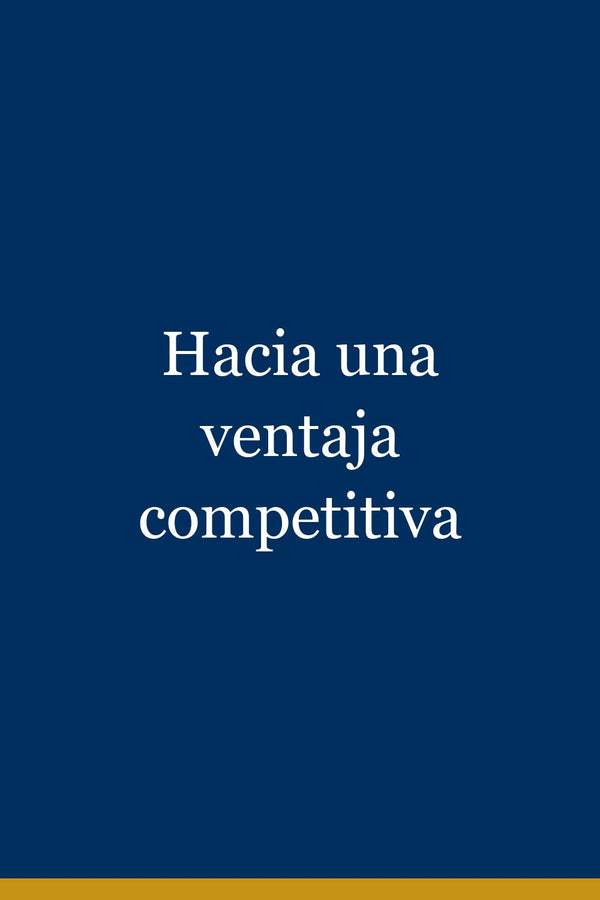 Portada de Hacia una ventaja competitiva
