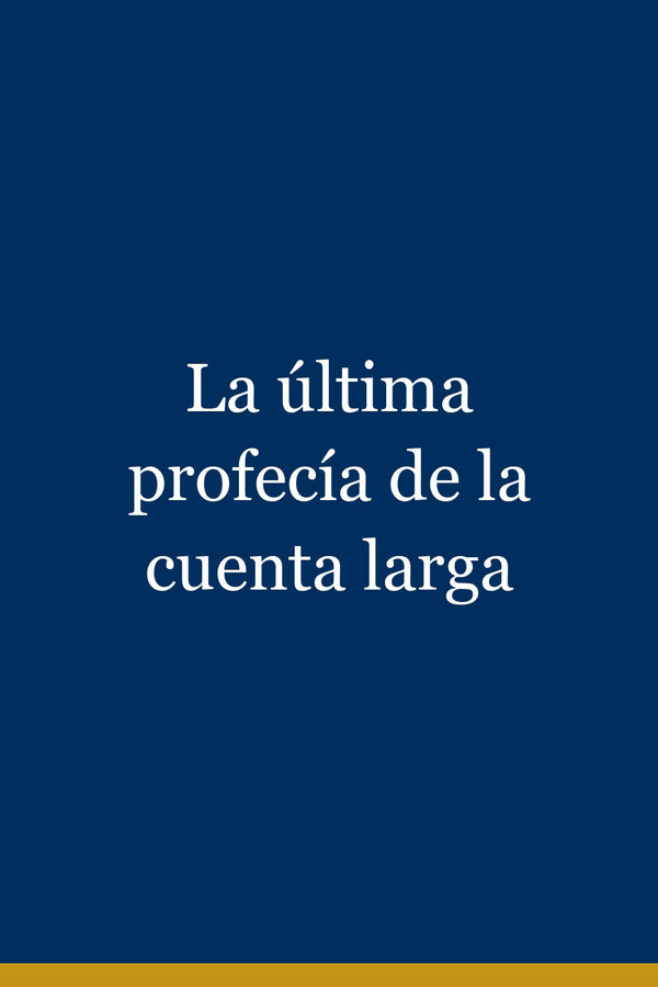 Portada de La última profecía de la cuenta larga