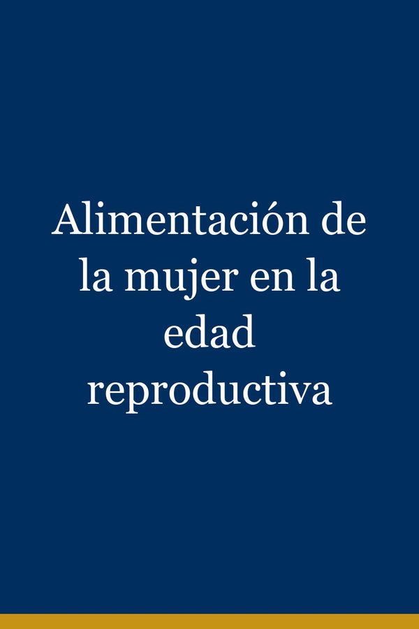 Portada de Alimentación de la mujer en la edad reproductiva