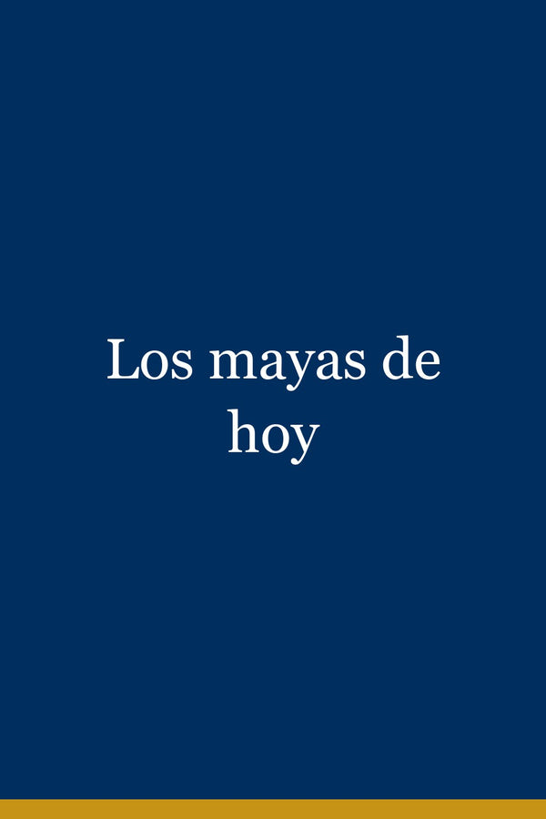 Portada de Los mayas de hoy