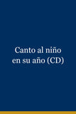Canto al niño en su año (CD)
