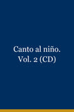 Canto al niño. Vol. 2 (CD)
