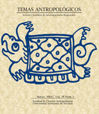 Temas antropológicos. Vol. 24, núm. 1 (marzo de 2002). Revista científica de investigaciones regionales