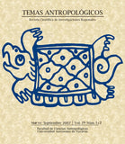 Temas antropológicos. Vol. 29, núm. 1 y 2 (marzo-septiembre de 2007). Revista científica de investigaciones regionales
