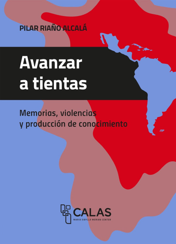 Portada de «Avanzar a tientas. Memorias, violencias y producción de conocimiento»