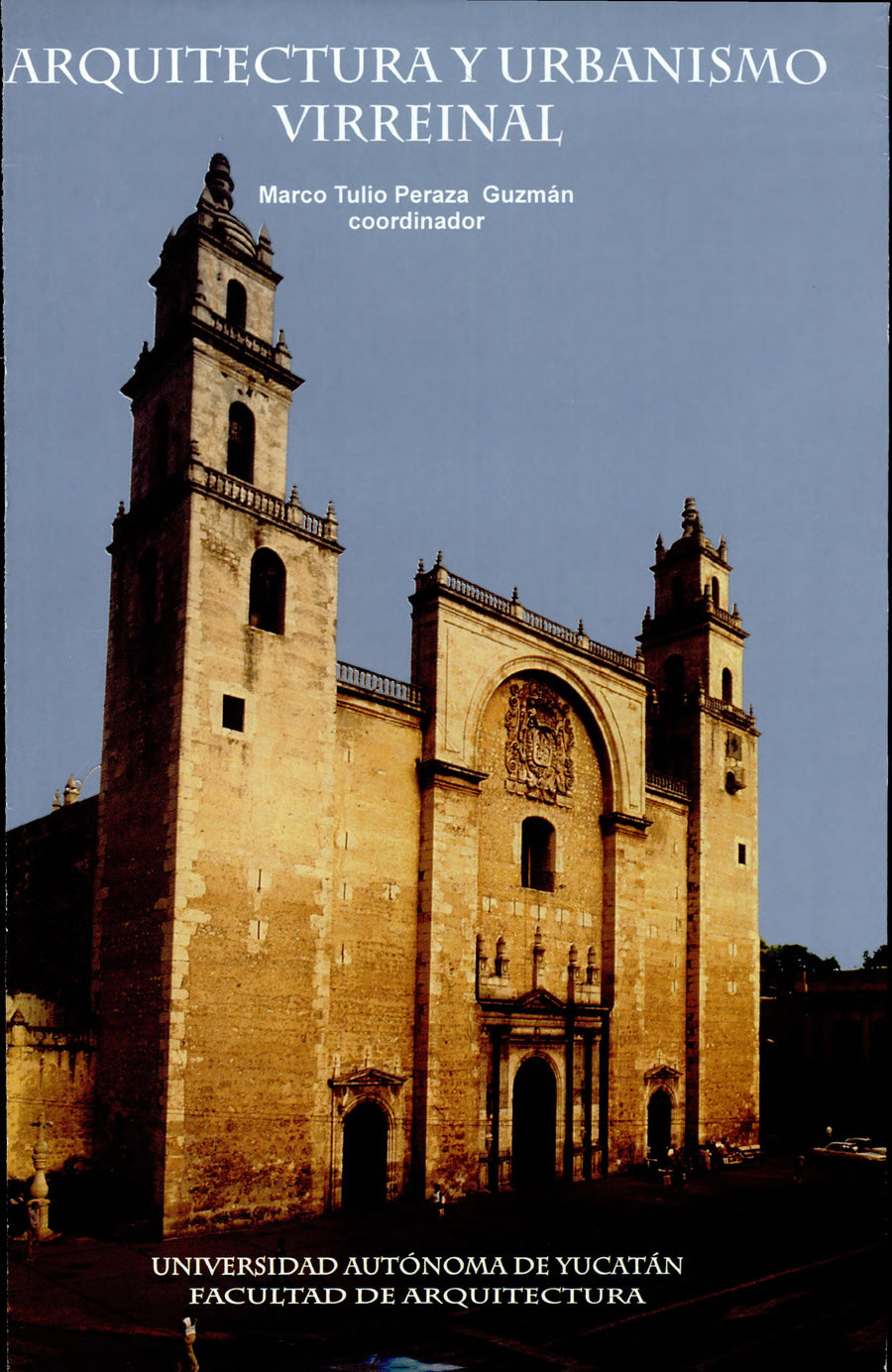 Arquitectura y urbanismo virreinal
