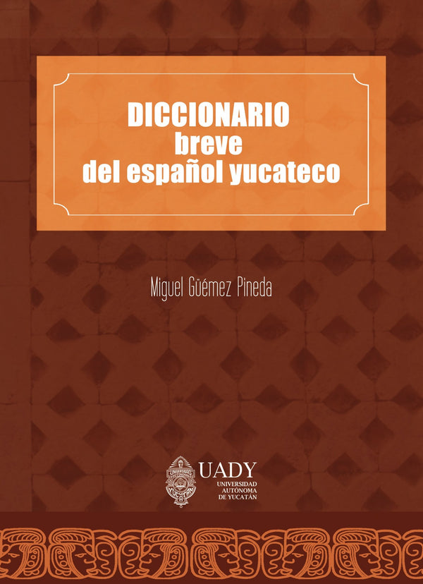Portada de «Diccionario breve del español yucateco»