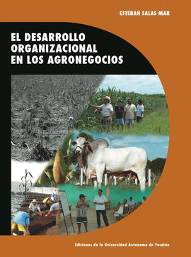 El desarrollo organizacional en los agronegocios