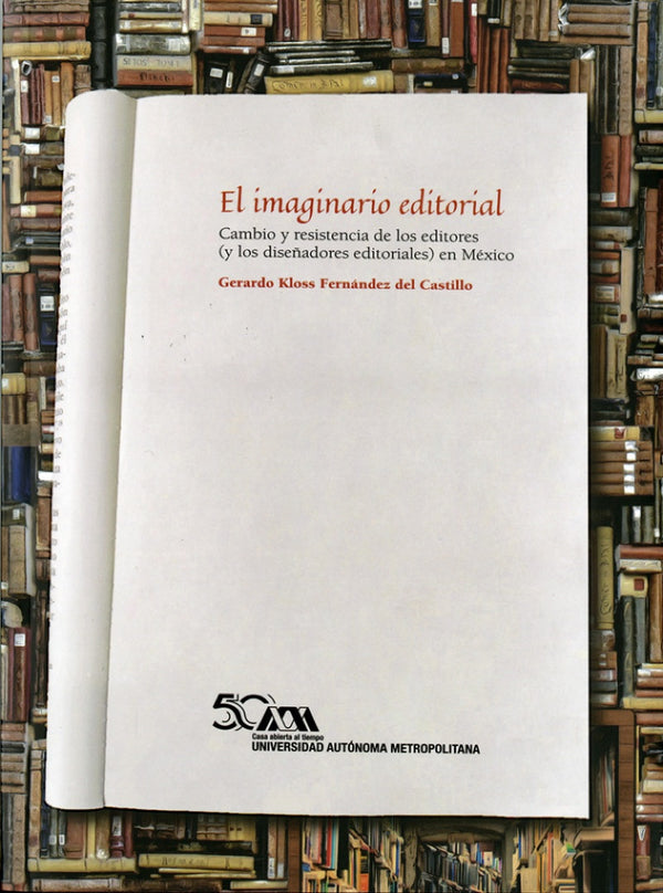 Portada de «El imaginario editorial. Cambio y resistencia de los editores (y los diseñadores editoriales) en México»