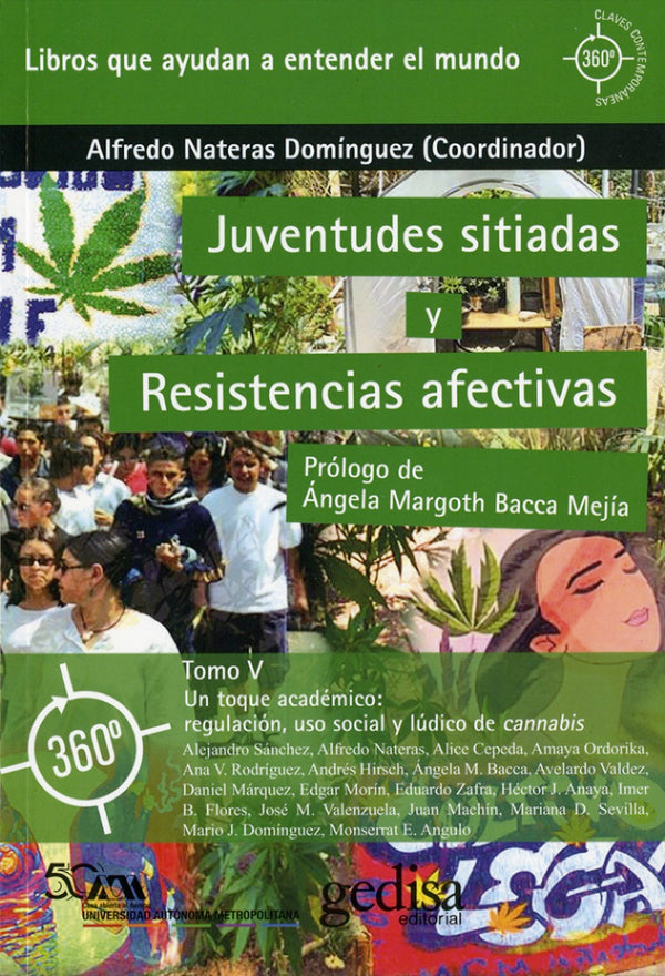Portada de «Juventudes sitiadas y resistencias afectivas. Tomo V. Un toque académico: regulación, uso social y lúdico de cannabis»