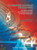 La respuesta emocional del deportista. Una visión científica del comportamiento ante el reto competitivo