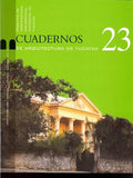 Cuadernos de Arquitectura de Yucatán, núm. 23