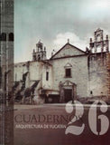 Cuadernos de Arquitectura de Yucatán, núm. 26