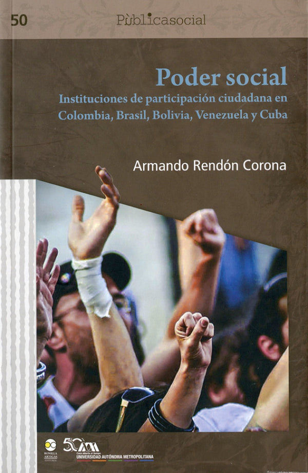 Portada de «Poder social. Instituciones de participación ciudadana en Colombia, Brasil, Bolivia, Venezuela y Cuba»