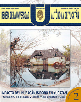 Revista de la Universidad Autónoma de Yucatán, núm. 224 (enero-marzo de 2003). Huracán, ecología y sistemas productivos