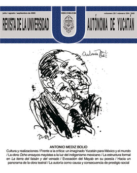 Revista de la Universidad Autónoma de Yucatán, núm. 234 (julio-septiembre de 2005). Antonio Mediz Bolio