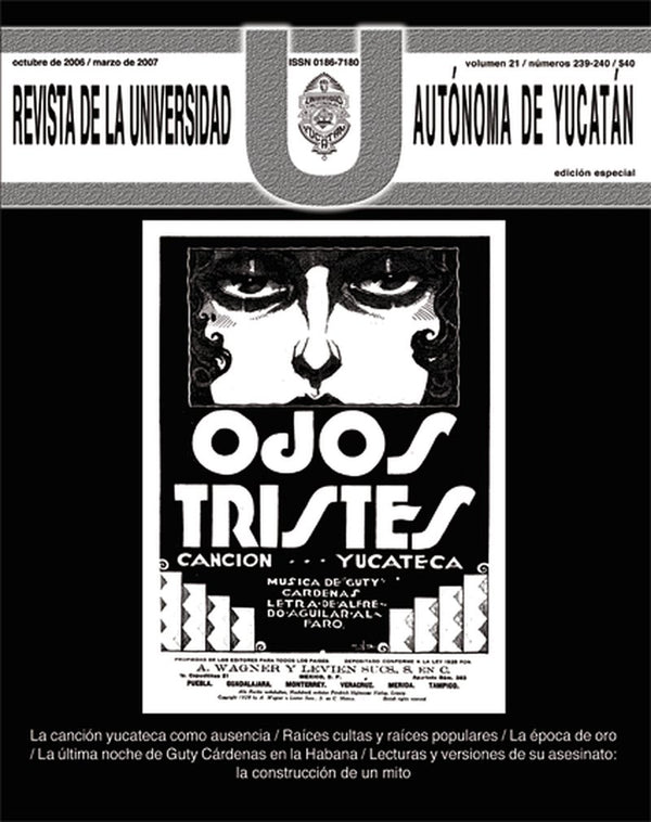 Portada de «Revista de la Universidad Autónoma de Yucatán, núm. 239-240 (octubre de 2006-marzo de 2007). Una romántica mentira: mitos y realidades de la canción yucateca»