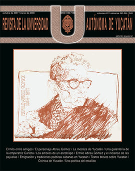 Revista de la Universidad Autónoma de Yucatán, núm. 243-244 (octubre de 2007-marzo de 2008)