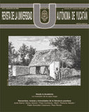 Revista de la Universidad Autónoma de Yucatán, núm. 249-250 (abril-septiembre de 2009). Noticias lejanas de la literatura yucateca: recuerdos, rarezas y brevedades