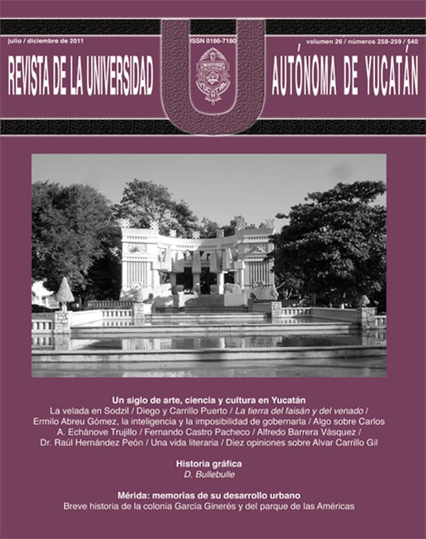 Portada de «Revista de la Universidad Autónoma de Yucatán, núm. 258-259 (julio-diciembre de 2011). Un siglo de arte, ciencia y cultura en Yucatán»
