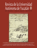 Revista de la Universidad Autónoma de Yucatán, núm. 266 (enero-junio de 2015). Historia de la educación en Yucatán