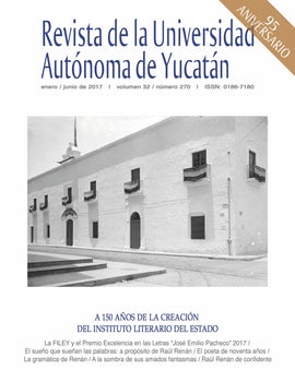 Revista de la Universidad Autónoma de Yucatán, núm. 270 (enero-junio de 2017)