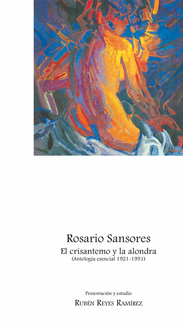 Portada de «Rosario Sansores. El crisantemo y la alondra. Antología esencial 1921-1951»