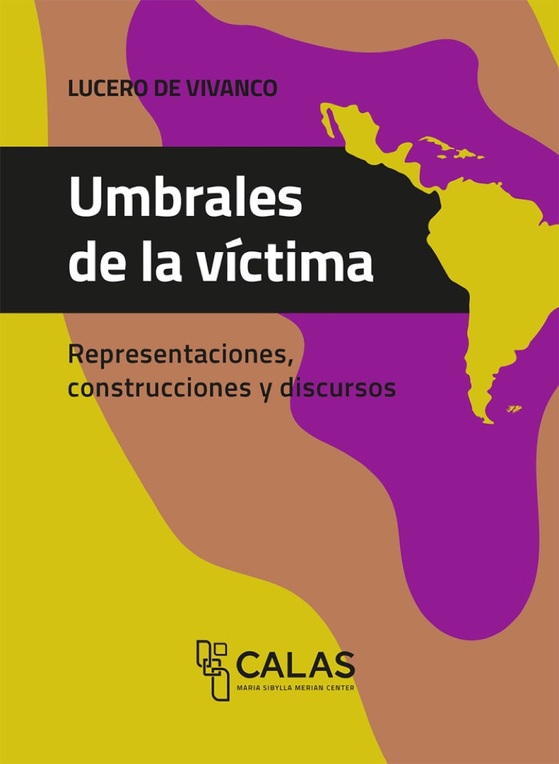 Umbrales de la víctima. Representaciones, construcciones y discursos