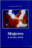 Mujeres de Yucatán y Mérida. Análisis cuantitativo