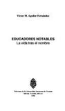 Educadores notables. La vida tras el nombre