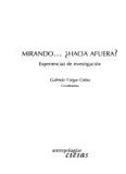 Mirando... ¿Hacia afuera?. Experiencias de investigación