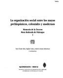 La organización social entre los mayas prehispánicos, coloniales y modernos. Memoria de la Tercera Mesa Redonda de Palenque